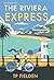 The Riviera Express (A Miss Dimont Mystery, #1)