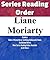 List Series: Liane Moriarty: Series Reading Order: Order of Nicola Berry: Earthling Ambassador Books & all Other Standalone Novels by Liane Moriarty