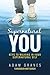 Supernatural You: Keys to Walking in Your Supernatural Self
