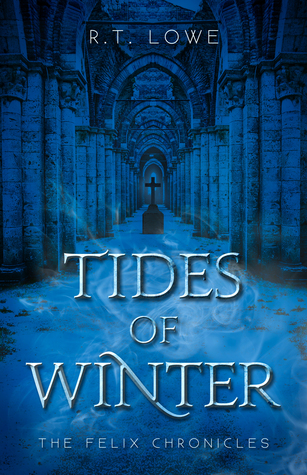 Tides Of Winter (The Felix Chronicles, #3)