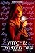 Witches of Twisted Den (Par...