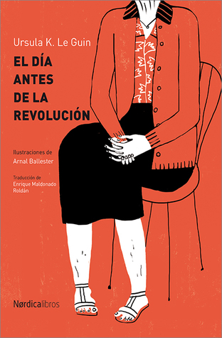 Portada de El día antes de la revolución, de Ursula K. Le Guin