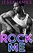 Rock Me (Bad Boy Billionaires #2)