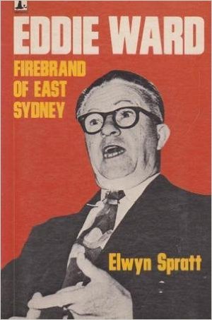 Eddie Ward, firebrand of East Sydney (Seal books)