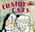 Fraidy Cats