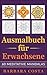 Ausmalbuch für Erwachsene by Barbara Costa