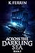 Across the Darkling Sea