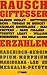 Rauschgiftesser Erzählen: Eine Dokumentation