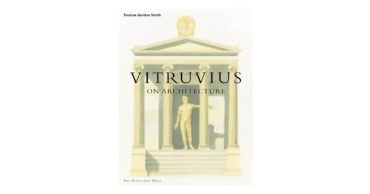 Vitruvius on Architecture by Vitruvius