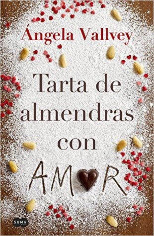 Tarta de almendras con amor (Paperback)