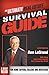 The Ultimate Real Estate Survival Guide by Ron LeGrand