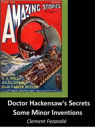 Doctor Hackensaw's Secrets - Some Minor Inventions