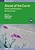 Ahead of the Curve: Hidden breakthroughs in the biosciences: Volume 1 (IOP Expanding Physics)