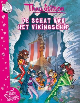 De schat van het Vikingschip (Thea Sisters, #2)