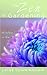 The Zen of Gardening: Wisdom Rooted in the Earth (Zen for Life)