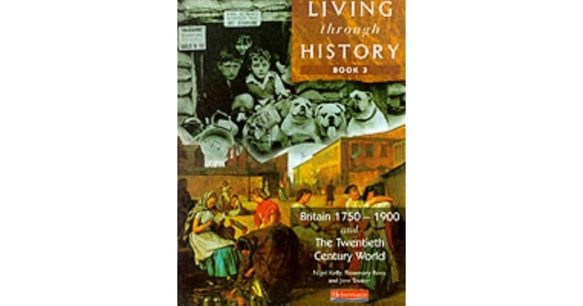 Living Through History Vol 3 Core Evaluation Pupil's Text by Nigel Kelly