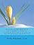 Recovery From Addictions and Compulsive Behavior: A Journaling-Based Guide to Becoming Your Best Self and Having a Life Worth Living