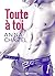 Toute à toi – Vol. 1