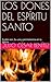 LOS DONES DEL ESPÍRITU SANTO by Julio C. Benítez