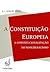 A Constituição Europeia : a constitucionalização do neoliberalismo