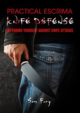Practical Escrima Knife Defense: Filipino Martial Arts Knife Defense Training