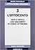 L'Ottocento. Testi e Critica con Lineamenti di Storia Letteraria