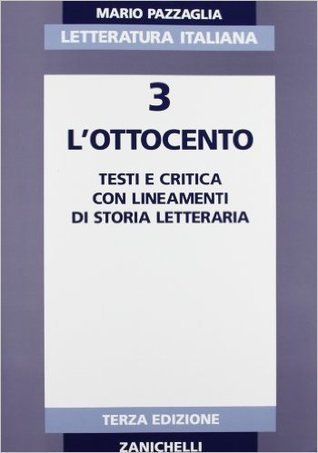 L'Ottocento. Testi e Critica con Lineamenti di Storia Letteraria