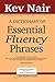 A Dictionary of Essential Fluency Phrases by Kev Nair