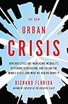 Book cover for The New Urban Crisis: How Our Cities Are Increasing Inequality, Deepening Segregation, and Failing the Middle Class-and What We Can Do About It