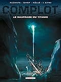 Complot T04 - Le Naufragé du Titanic