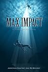Book cover for Max Impact: A Story of Survival