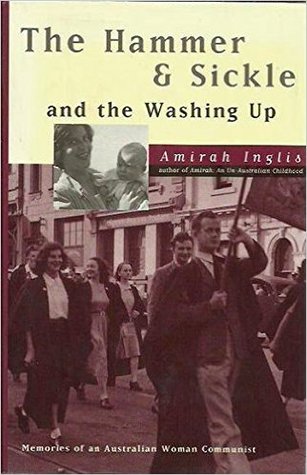 The hammer & sickle and the washing up: Memories of an Australian woman communist