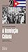A Revolução Cubana (Portuguese Edition)