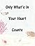 Only What's In Your Heart Counts