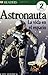 Astronauta: La Vida in Espacio (DK Readers) (Spanish Edition)