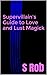 Supervillain's Guide to Love and Lust Magick