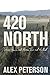 420 North by Alex Peterson