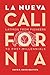 La Nueva California: Latinos from Pioneers to Post-Millennials