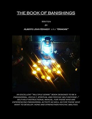 The Book of Banishings: Psychic and Spiritual Protection for Everyone (Kindle Edition)