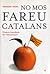 No mos fareu catalans. Història inacabada del "blaverisme"