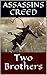Assassins Creed: Two Brothers