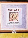 Vasati: i segreti indiani della bioarchitettura Vasati: i segreti indiani della bioarchitettura
