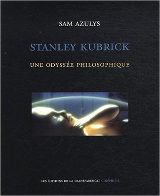 Stanley Kubrick : Une odyssée philosophique