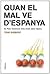 Quan el mal ve d'Espanya: El País Valencià més enllà dels tòpics