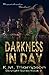 Darkness In Day by K.M.  Thompson