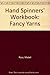 Hand Spinners' Workbook: Fa...