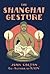 The Shanghai Gesture : a Play