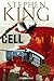 Cell by Stephen King Cell by Stephen King