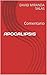 APOCALIPSIS: Comentario (Spanish Edition)