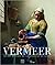 Vermeer et les maitres de la peinture de genre au siecle d'or